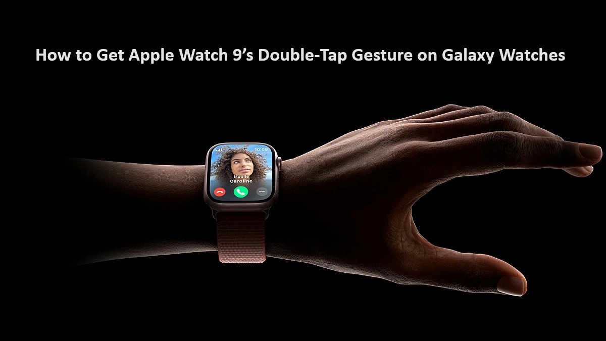 How to activate Apple Watch Double Tap on Galaxy Watch